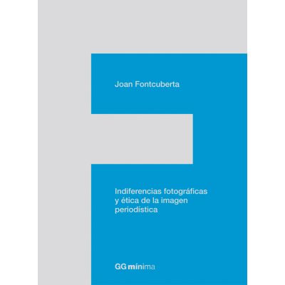 Indiferencias fotográficas y ética de la imagen periodística