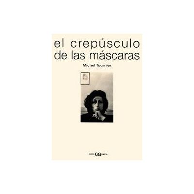 El crepúsculo de las máscaras