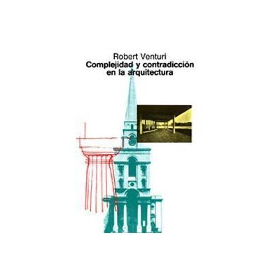 Complejidad y contradicción en la arquitectura