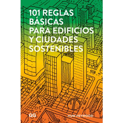 101 reglas básicas para edificios y ciudades sostenibles