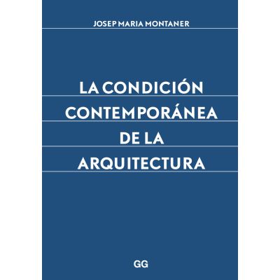 La condición contemporánea de la arquitectura
