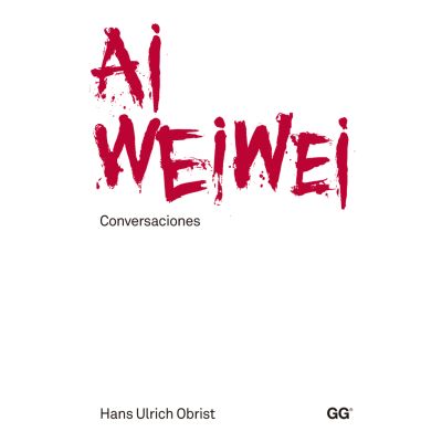 Ai Weiwei. Conversaciones