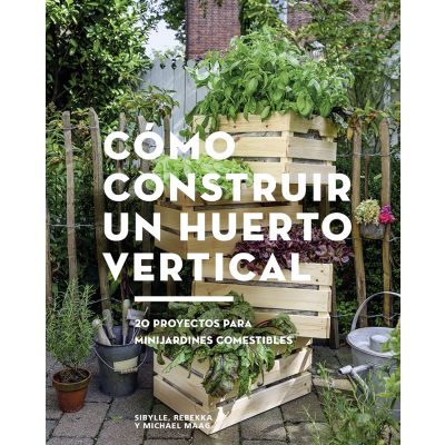 Cómo construir un huerto vertical