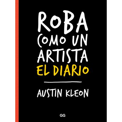Roba como un artista. El diario