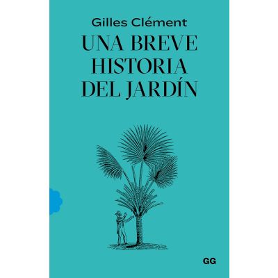 Una breve historia del jardín
