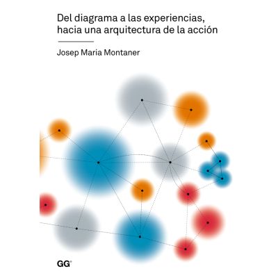 Del diagrama a las experiencias, hacia una arquitectura de la acción