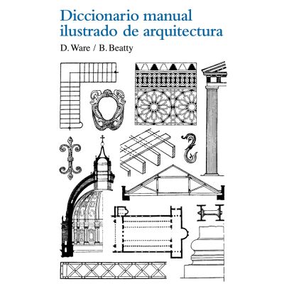 Diccionario manual ilustrado de arquitectura