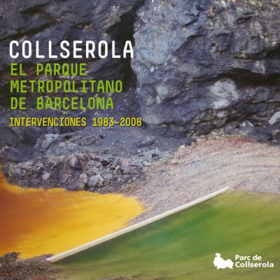 Collserola. El parque metropolitano de Barcelona
