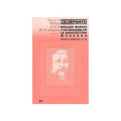 William Morris y la ideología de la arquitectura moderna